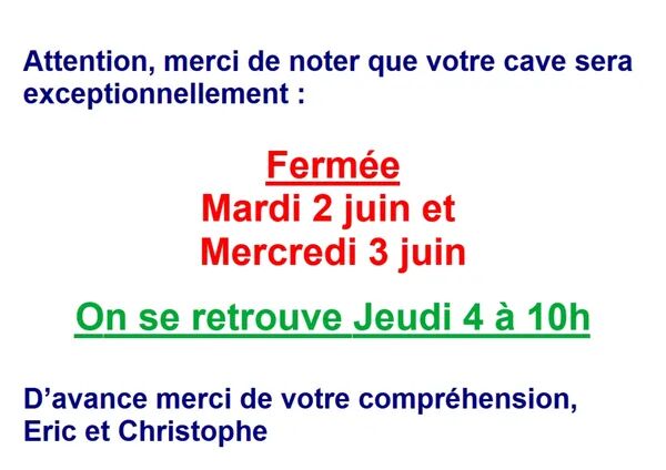 Attention Fermeture exceptionnelle