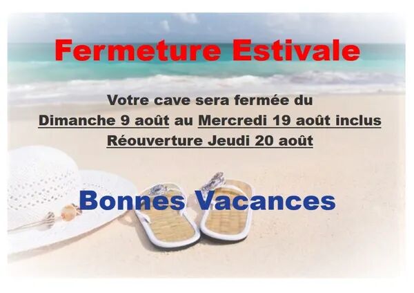 Fermeture Estivale